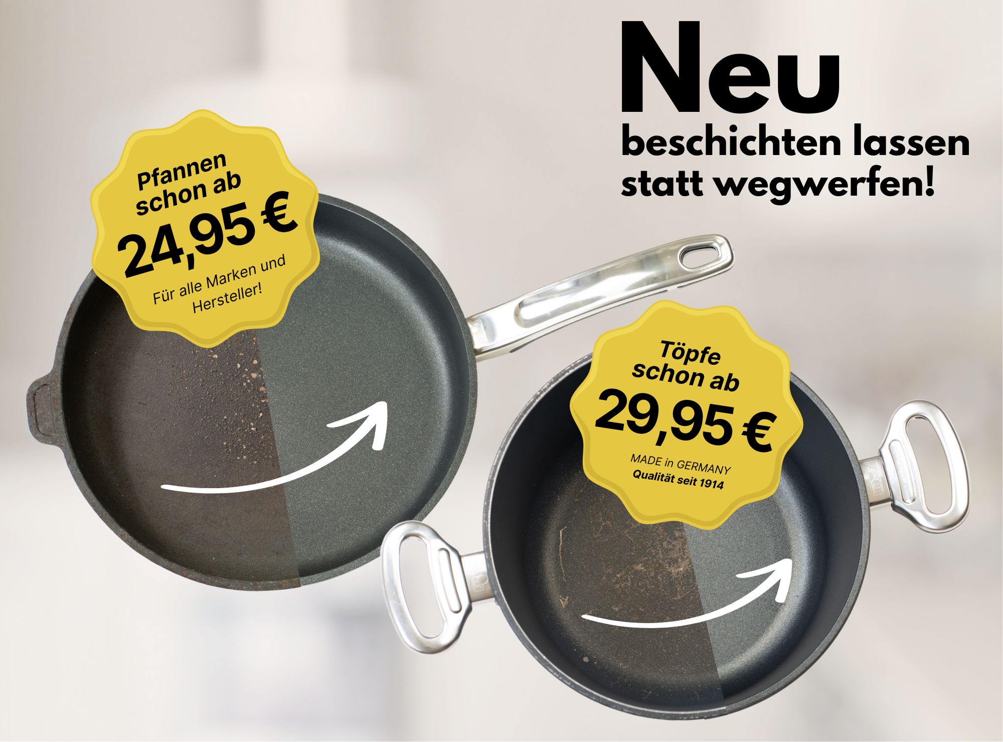 Pfanne & Topf neu beschichten lassen – ab 24,95 € | BAF Zwei beschichtete Kochgeschirre im Vorher-Nachher-Vergleich: Links eine Pfanne mit halb erneuerter Oberfläche und dem Hinweis „Pfannen schon ab 24,95 €, für alle Marken und Hersteller!“, rechts ein Topf mit ähnlicher Darstellung und dem Hinweis „Töpfe schon ab 29,95 €, Made in Germany – Qualität seit 1914“. Darüber steht in großer Schrift: „Neu beschichten lassen statt wegwerfen!“.